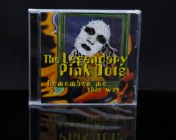 LEGENDARY PINK DOTS - Remember Me this Way - CDEP