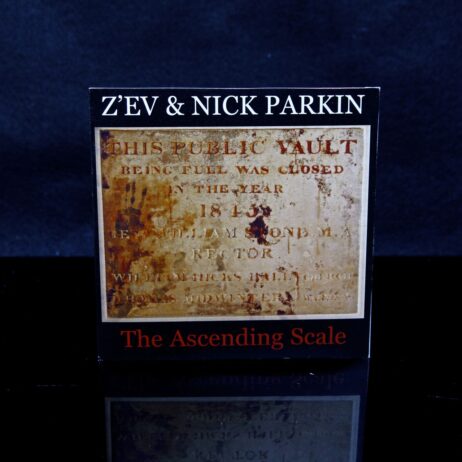 Z'EV + NICK PARKIN - The Ascending Scale - CD