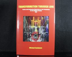 MICHAEL CASHMORE - Transformation Through Love/Awakening into the Colour Wheel