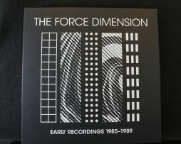 FORCE DIMENSION - Early Recordings