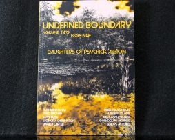 UNDEFINED BOUNDARY: THE JOURNAL OF PSYCHICK ALBION VOL. 2, ISSUE 1.