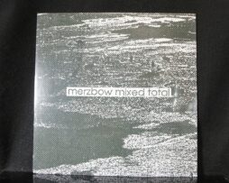 MERZBOW & TOTAL - Mixed Total