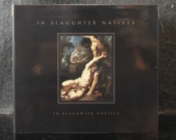 IN SLAUGHTER NATIVES - In Slaughter Natives