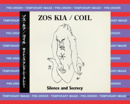 ZOS KIA / COIL - Silence and Secrecy