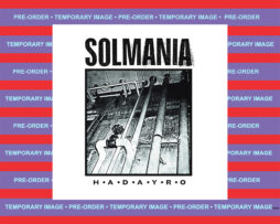 SOLMANIA - H•A•D•A•Y•R•O