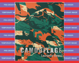 LAURENCE DUPRÉ - Camouflage (revised/expanded edition)